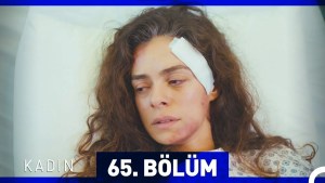 Gruaja – Kadin – Episodi 65 me titra Shqip❤️ Gruaja – Kadin – Episodi 65 me titra Shqip❤️