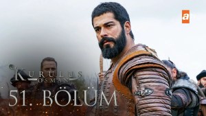 Kurulus Osman – Episodi 51 me titra Shqip❤️ Kurulus Osman – Episodi 51 me titra Shqip❤️