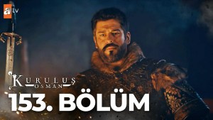 Kurulus Osman – Episodi 153 me titra Shqip❤️ Kurulus Osman – Episodi 153 me titra Shqip❤️