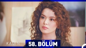 Gruaja – Kadin – Episodi 58 me titra Shqip❤️ Gruaja – Kadin – Episodi 58 me titra Shqip❤️