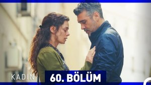 Gruaja – Kadin – Episodi 60 me titra Shqip❤️ Gruaja – Kadin – Episodi 60 me titra Shqip❤️