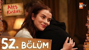 Ates Kuslari – Episode 52 me titra Shqip❤️ Ates Kuslari – Episode 52 me titra Shqip❤️