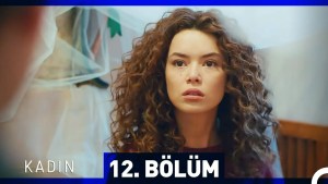 Gruaja – Kadin – Episodi 12 me titra Shqip❤️ Gruaja – Kadin – Episodi 12 me titra Shqip❤️