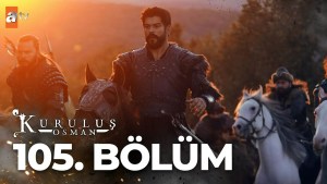 Kurulus Osman – Episodi 105 me titra Shqip❤️ Kurulus Osman – Episodi 105 me titra Shqip❤️
