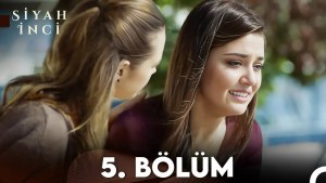 Siyah Inci – Episodi 5 me titra Shqip❤️ Siyah Inci – Episodi 5 me titra Shqip❤️