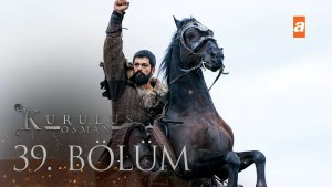 Kurulus Osman – Episodi 39 me titra Shqip❤️ Kurulus Osman – Episodi 39 me titra Shqip❤️