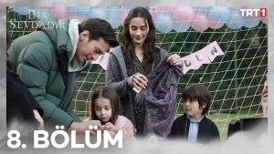 Bir Sevdadir – Episodi 8 me titra Shqip❤️ Bir Sevdadir – Episodi 8 me titra Shqip❤️
