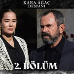 Kara Agac Destani – Episodi 2 me titra Shqip❤️ Kara Agac Destani – Episodi 2 me titra Shqip❤️