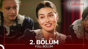 Calikusu – Episodi 2 me titra Shqip❤️ Calikusu – Episodi 2 me titra Shqip❤️
