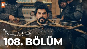 Kurulus Osman – Episodi 108 me titra Shqip❤️ Kurulus Osman – Episodi 108 me titra Shqip❤️