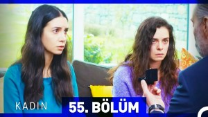 Gruaja – Kadin – Episodi 55 me titra Shqip❤️ Gruaja – Kadin – Episodi 55 me titra Shqip❤️