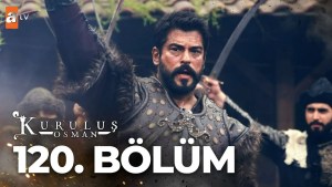 Kurulus Osman – Episodi 120 me titra Shqip❤️ Kurulus Osman – Episodi 120 me titra Shqip❤️