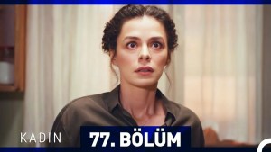 Gruaja – Kadin – Episodi 77 me titra Shqip❤️ Gruaja – Kadin – Episodi 77 me titra Shqip❤️