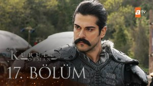 Kurulus Osman – Episodi 17 me titra Shqip❤️ Kurulus Osman – Episodi 17 me titra Shqip❤️