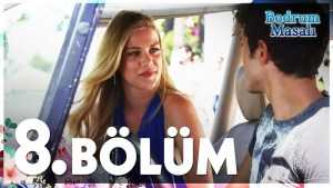 Bodrum Masali – Episodi 8 me titra Shqip❤️ Bodrum Masali – Episodi 8 me titra Shqip❤️