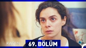 Gruaja – Kadin – Episodi 69 me titra Shqip❤️ Gruaja – Kadin – Episodi 69 me titra Shqip❤️