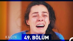 Gruaja – Kadin – Episodi 49 me titra Shqip❤️ Gruaja – Kadin – Episodi 49 me titra Shqip❤️