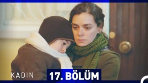 Gruaja – Kadin – Episodi 17 me titra Shqip❤️ Gruaja – Kadin – Episodi 17 me titra Shqip❤️