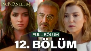 Inci Taneleri – Episodi 12 me titra Shqip❤️ Inci Taneleri – Episodi 12 me titra Shqip❤️