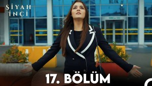 Siyah Inci – Episodi 17 me titra Shqip❤️ Siyah Inci – Episodi 17 me titra Shqip❤️