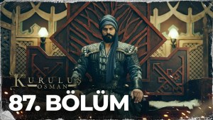 Kurulus Osman – Episodi 87 me titra Shqip❤️ Kurulus Osman – Episodi 87 me titra Shqip❤️