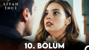 Siyah Inci – Episodi 10 me titra Shqip❤️ Siyah Inci – Episodi 10 me titra Shqip❤️