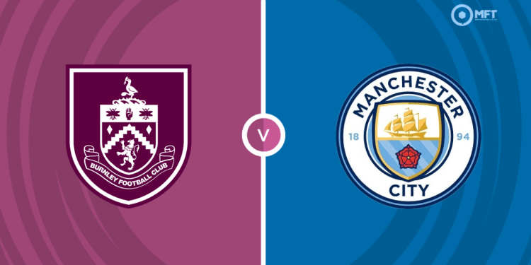 Burnley vs Man City: Match Preview and Team News
Score Prediction Burnley vs Man City: Match Preview and Team News
Score Prediction