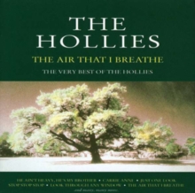 The Air That I Breathe – The Very Best Of The Hollies