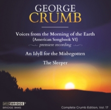 Voices From The Morning Of The Earth (American Songbook VI) / An Idyll For The Misbegotten / The Sleeper