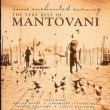 Some Enchanted Evening: The Very Best Of Mantovani