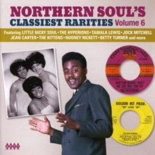 Northern Soul’s Classiest Rarities Volume 6