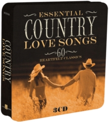 Essential Country Love Songs 60 Heartfelt Classics
