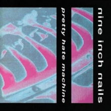 Pretty Hate Machine