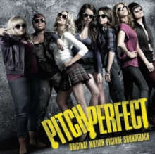 Pitch Perfect – Original Motion Picture Soundtrack