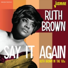 Say It Again: Ruth Brown In The ’60s