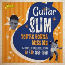 You’re Gonna Miss Me (The Complete Singles Collection As & Bs 1951-1958)