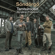 Tamburocket – Hungarian Fireworks