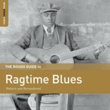 The Rough Guide To Ragtime Blues (Reborn And Remastered)