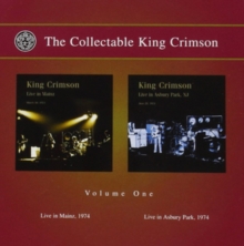 The Collectable King Crimson Volume One (Live In Mainz, 1974 / Live In Asbury Park, 1974)