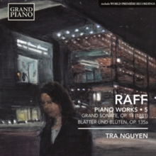 Piano Works • 5 – Grand Sonate, Op. 14 (1881) Blätter Und Blüten, Op. 135a