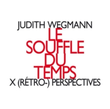 Le Souffle Du Temps – X (Rétro-) Perspectives