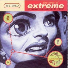 The Best Of Extreme: An Accidental Collication Of Atoms?