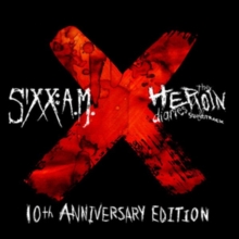 The Heroin Diaries Soundtrack 10th Anniversary Edition