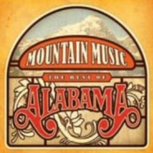 Mountain Music “The Best Of Alabama”