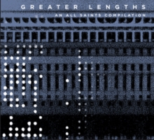 Greater Lengths (An All Saints Compilation)