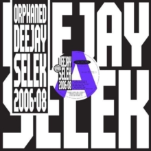 Orphaned Deejay Selek 2006-08