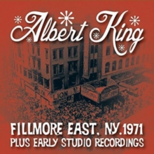 Fillmore East, NY, 1971 Plus Early Studio Recordings