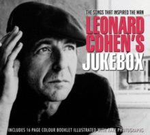 Leonard Cohen’s Jukebox – The Songs That Inspired The Man