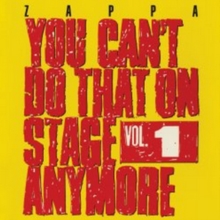 You Can’t Do That On Stage Anymore Vol. 1