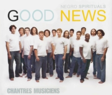 Good News – Negro Spirituals
